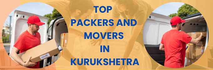 top packers and movers in Kurukshetra